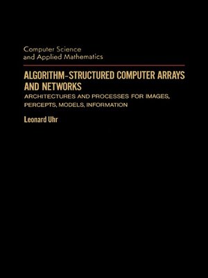 cover image of Algorithm-Structured Computer Arrays and Networks